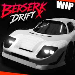 BERSERK DRIFT X // WIPのサムネイル画像