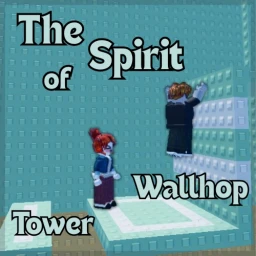 [NEW 🧱] The Spirit of Wallhop Towerのサムネイル画像
